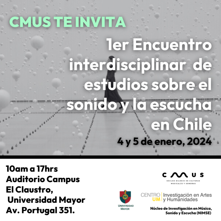 1er Encuentro interdisciplinar de estudios sobre el sonido y la escucha en Chile