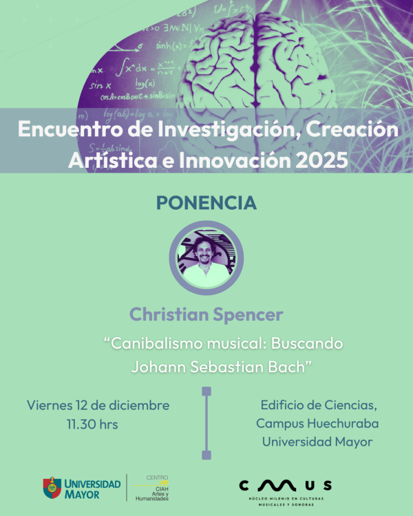 Christian Spencer will participate in the Research, Artistic Creation and Innovation Meeting at Universidad Mayor
