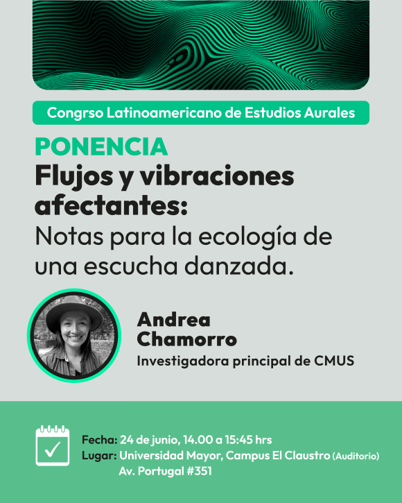Andrea Chamorro en Congreso Latinoamericano de Estudios Aurales