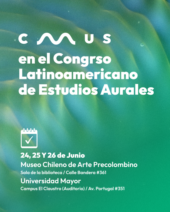 Tres integrantes de CMUS en Congreso latinoamericano de Estudios Aurales