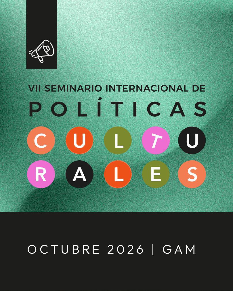En octubre será el VII Seminario Internacional de Políticas Culturales